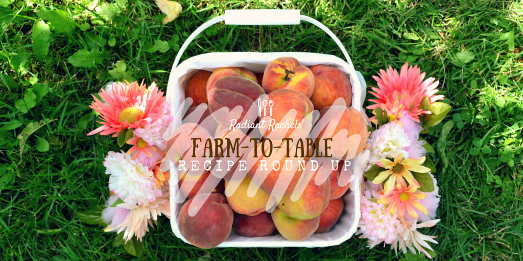farm to table recipe round up